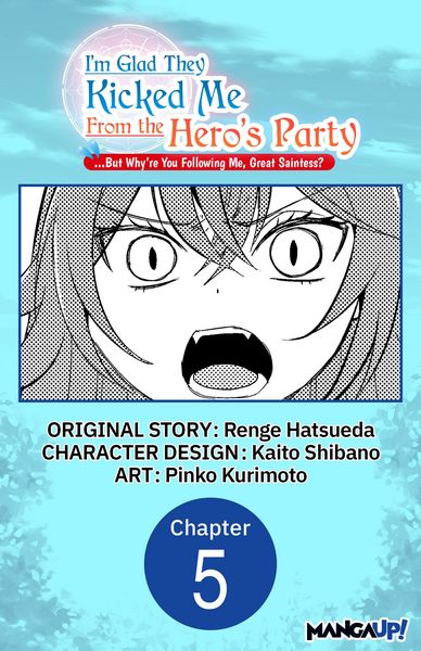 Produktbild: I'm Glad They Kicked Me From The Hero's Party... But Why're you following me, Great Saintess? #005