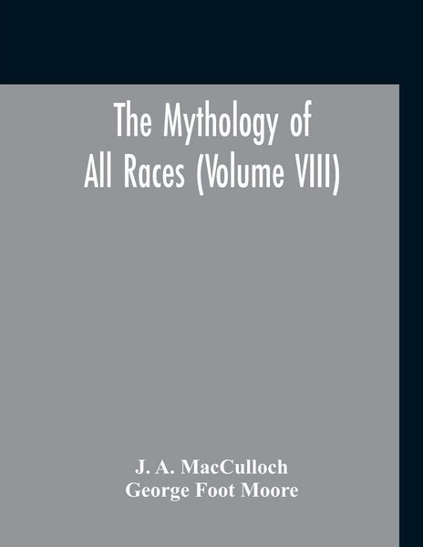 Produktbild: The Mythology Of All Races (Volume VIII)