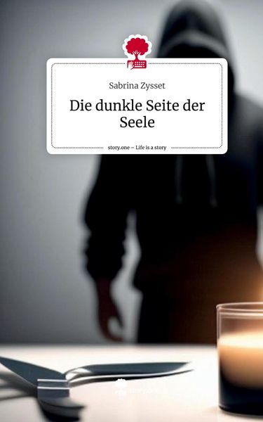 Produktbild: Die dunkle Seite der Seele. Life is a Story - story.one