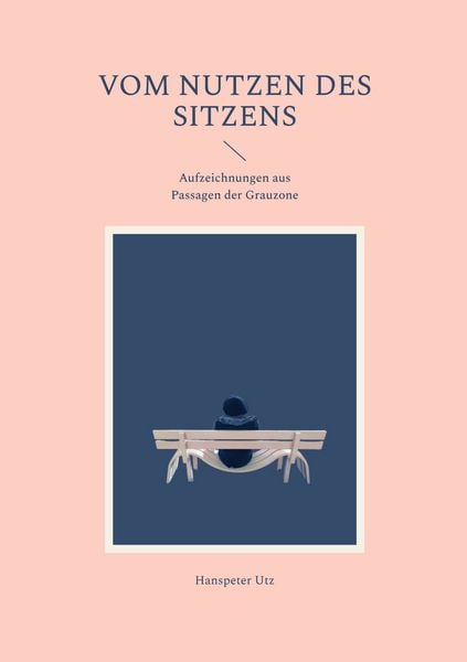 Produktbild: Vom Nutzen des Sitzens