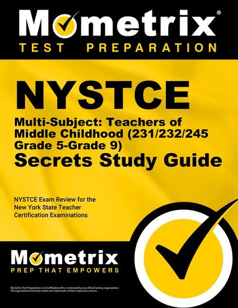 Produktbild: NYSTCE Multi-Subject: Teachers of Middle Childhood (231/232/245 Grade 5-Grade 9) Secrets Study Guide