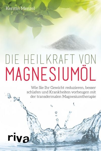 Produktbild: Die Heilkraft von Magnesium&ouml;l