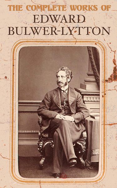 Produktbild: The Complete Works of Edward Bulwer-Lytton