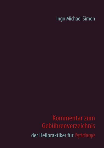 Produktbild: Kommentar zum Geb&uuml;hrenverzeichnis der Heilpraktiker f&uuml;r Psychotherapie