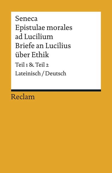 Produktbild: Epistulae morales ad Lucilium / Briefe an Lucilius &uuml;ber Ethik