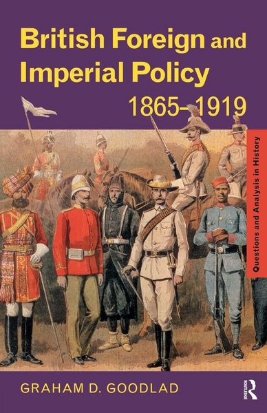 Produktbild: British Foreign and Imperial Policy 1865-1919
