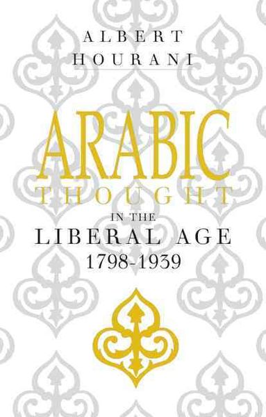 Produktbild: Arabic Thought in the Liberal Age 1798-1939