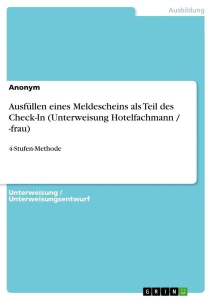 Produktbild: Ausf&uuml;llen eines Meldescheins als Teil des Check-In (Unterweisung Hotelfachmann / -frau)