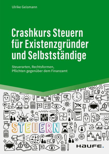 Produktbild: Crashkurs Steuern f&uuml;r Existenzgr&uuml;nder und Selbstst&auml;ndige