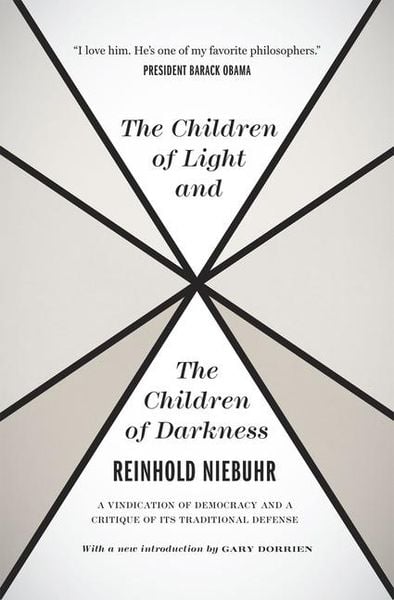 Produktbild: The Children of Light and the Children of Darkne - A Vindication of Democracy and a Critique of Its Traditional Defense