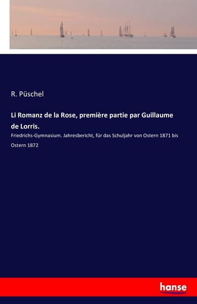Produktbild: Li Romanz de la Rose, premi&egrave;re partie par Guillaume de Lorris.