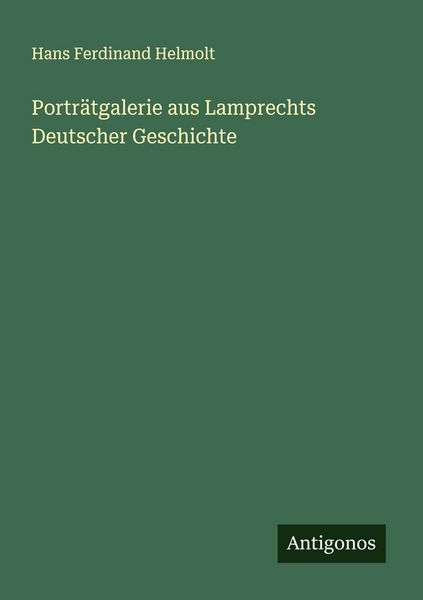 Produktbild: Portr&auml;tgalerie aus Lamprechts Deutscher Geschichte