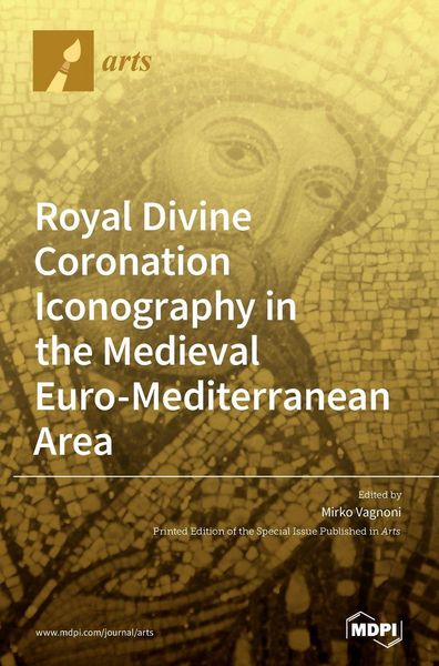 Produktbild: Royal Divine Coronation Iconography in the Medieval Euro-Mediterranean Area