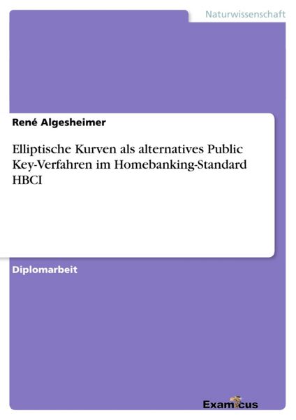 Produktbild: Elliptische Kurven als alternatives Public Key-Verfahren im Homebanking-Standard HBCI