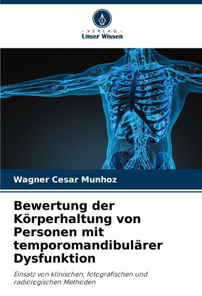Produktbild: Bewertung der K&ouml;rperhaltung von Personen mit temporomandibul&auml;rer Dysfunktion
