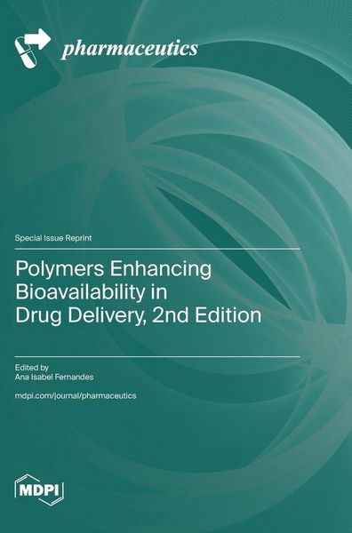 Produktbild: Polymers Enhancing Bioavailability in Drug Delivery, 2nd Edition