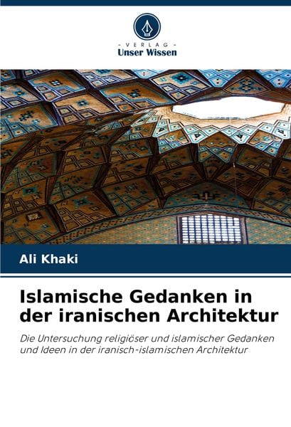 Produktbild: Islamische Gedanken in der iranischen Architektur