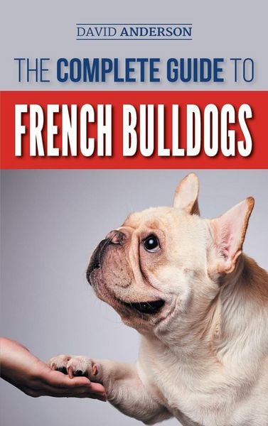 Produktbild: The Complete Guide to French Bulldogs
