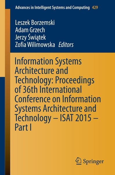Produktbild: Information Systems Architecture and Technology: Proceedings of 36th International Conference on Information Systems Architecture and Technology &ndash; ISAT 2015 &ndash; Part I