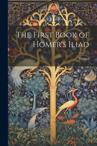 Produktbild: The First Book of Homer's Iliad