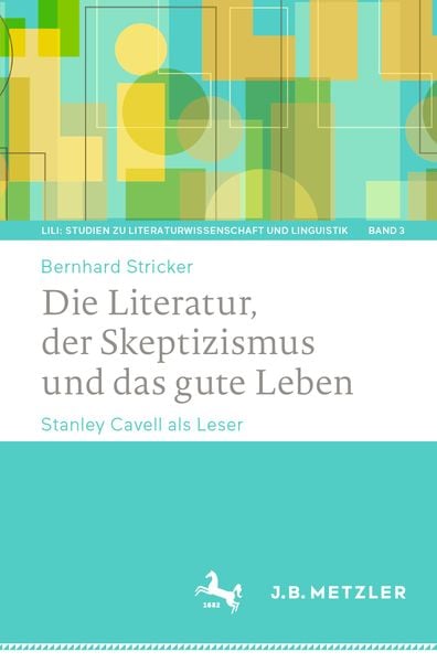 Produktbild: Die Literatur, der Skeptizismus und das gute Leben