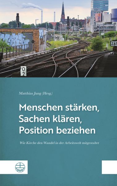 Produktbild: Menschen st&auml;rken, Sachen kl&auml;ren, Position beziehen
