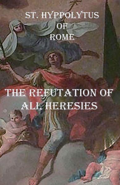 Produktbild: The Refutation of All Heresies