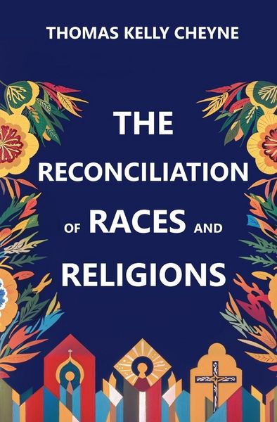 Produktbild: The Reconciliation of Races and Religions