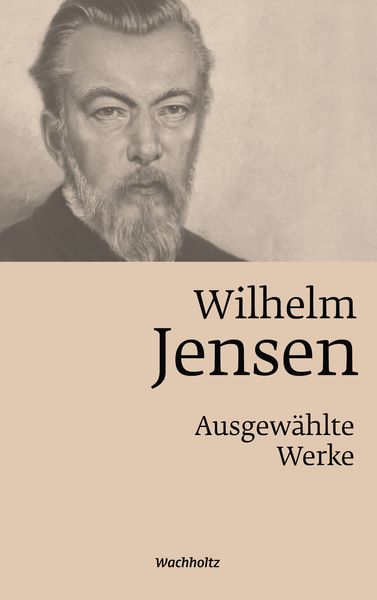Produktbild: Wilhelm Jensen. Ausgew&auml;hlte Werke.