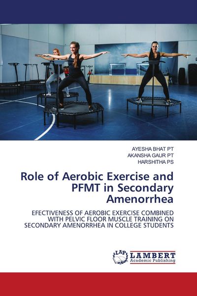 Produktbild: Role of Aerobic Exercise and PFMT in Secondary Amenorrhea