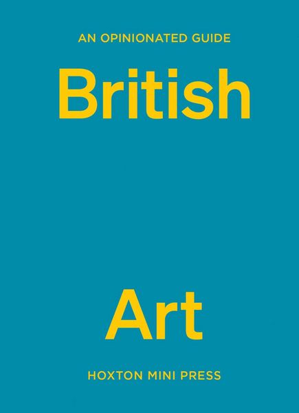 Produktbild: An Opinionated Guide to British Art