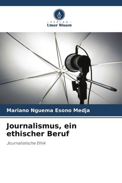 Produktbild: Journalismus, ein ethischer Beruf