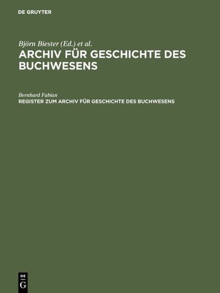 Produktbild: Archiv f&uuml;r Geschichte des Buchwesens / Register zum Archiv f&uuml;r Geschichte des Buchwesens (Band I&ndash;XX)