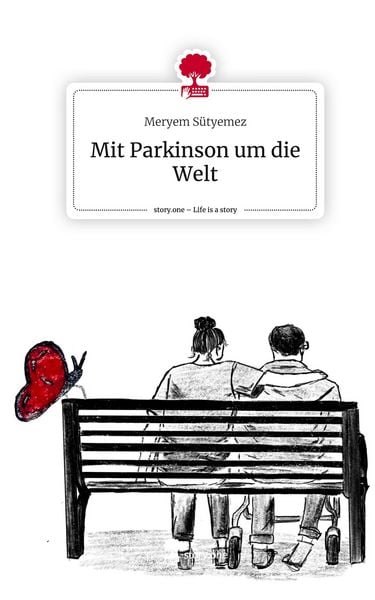 Produktbild: Mit Parkinson um die Welt. Life is a Story - story.one