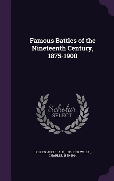 Produktbild: Famous Battles of the Nineteenth Century, 1875-1900