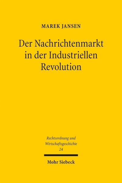 Produktbild: Der Nachrichtenmarkt in der Industriellen Revolution