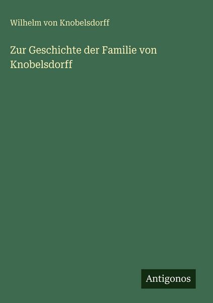 Produktbild: Zur Geschichte der Familie von Knobelsdorff