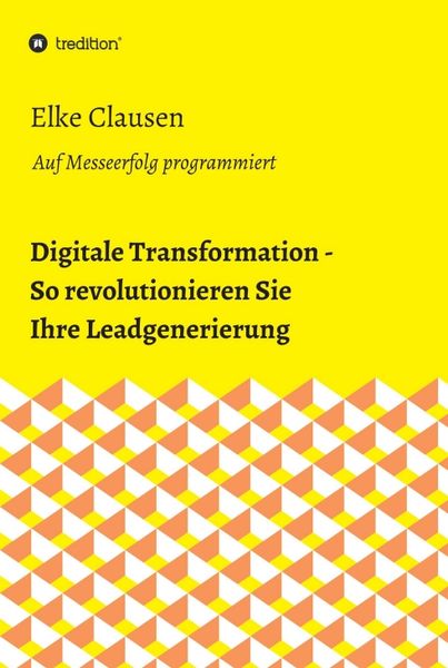 Produktbild: Digitale Transformation - So revolutionieren Sie Ihre Leadgenerierung