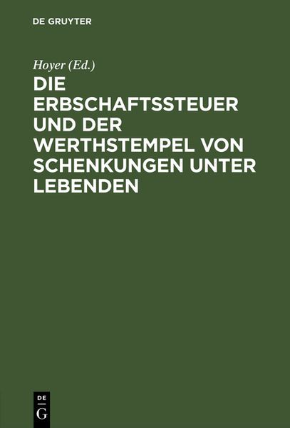 Produktbild: Die Erbschaftssteuer und der Werthstempel von Schenkungen unter Lebenden
