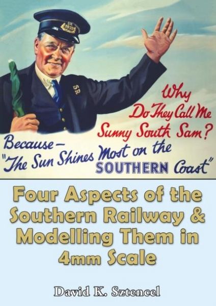 Produktbild: Sztencel, D: Four Aspects of the Southern Railway and Modell
