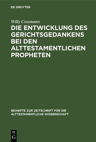 Produktbild: Die Entwicklung des Gerichtsgedankens bei den alttestamentlichen Propheten