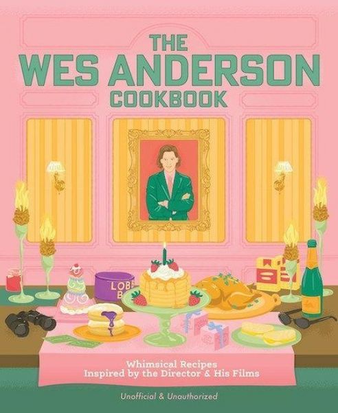 Produktbild: The Wes Anderson Cookbook