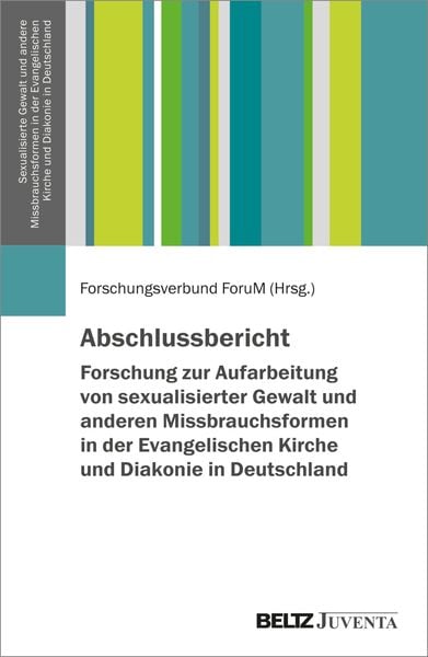 Produktbild: Abschlussbericht  Forschung zur Aufarbeitung von sexualisierter Gewalt und ande