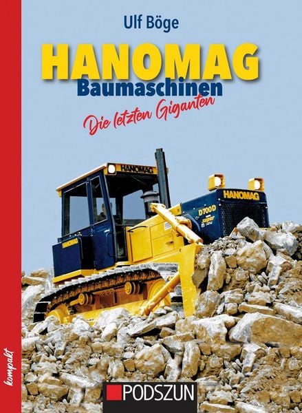 Produktbild: Hanomag Baumaschinen - Die letzten Giganten