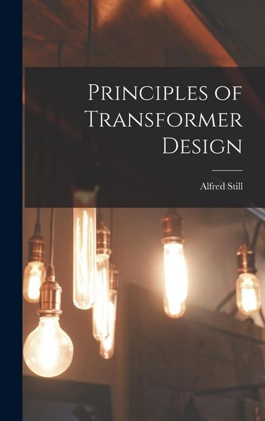 Produktbild: Principles of Transformer Design