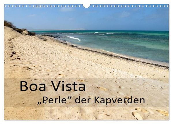 Produktbild: Boa Vista - Perle der Kapverden (Wandkalender 2026 DIN A3 quer), CALVENDO Monatskalender