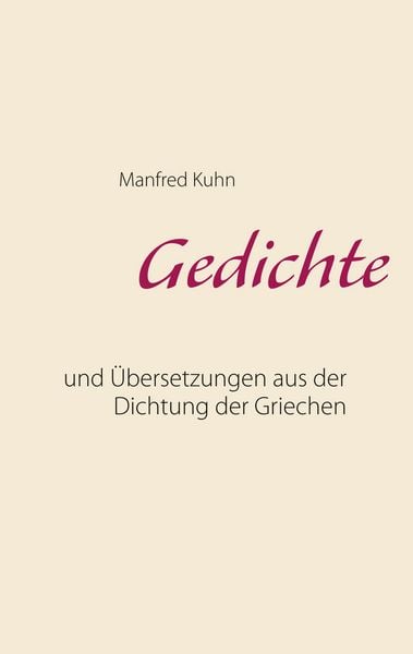 Gedichte, Taschenbuch von Manfred Kuhn, BoD – Books on Demand, 9783752884814