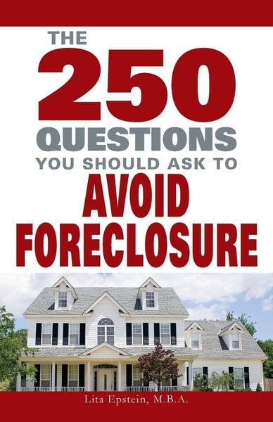 Produktbild: 250 Questions You Should Ask To Avoid Foreclosure