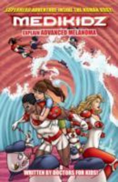 Produktbild: Medikidz Explain Advanced Melanoma: What's Up with Jane's Dad?
