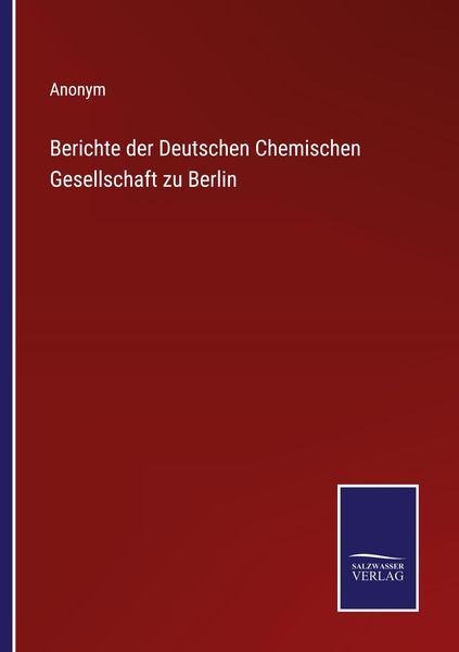 Produktbild: Berichte der Deutschen Chemischen Gesellschaft zu Berlin